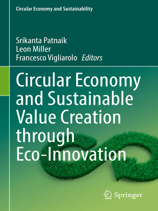 Title details for Circular Economy and Sustainable Value Creation through Eco-Innovation by Srikanta Patnaik - Available